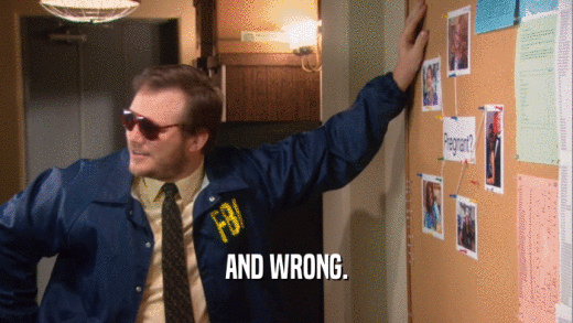 AND WRONG.  