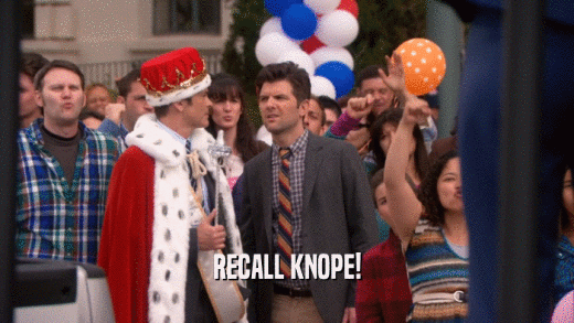 RECALL KNOPE!  