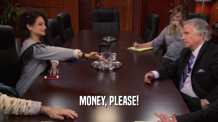 MONEY, PLEASE!  