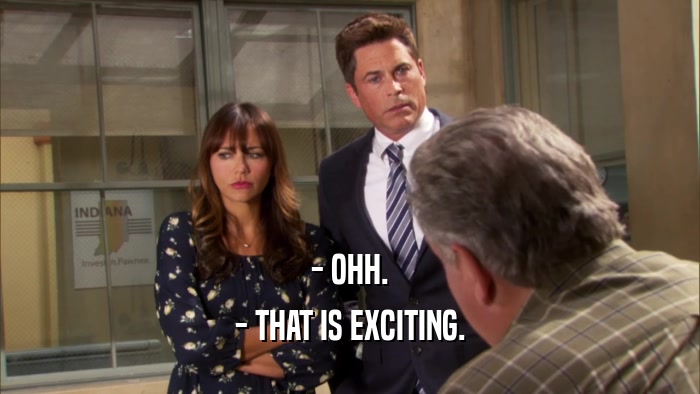 - OHH. - THAT IS EXCITING. 