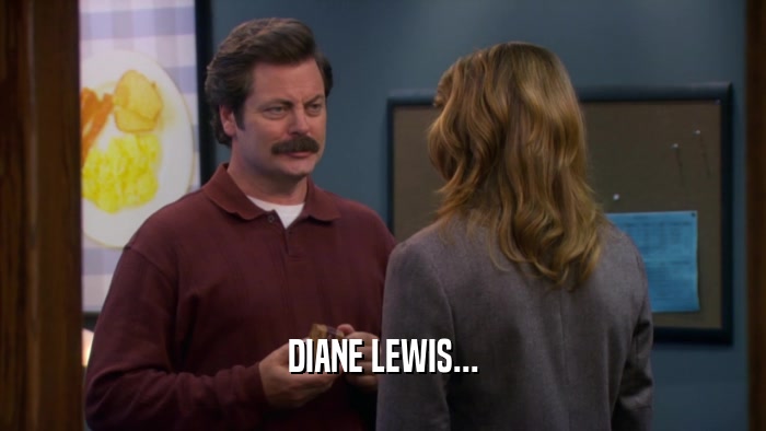 DIANE LEWIS...  