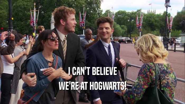 I CAN'T BELIEVE WE'RE AT HOGWARTS! 