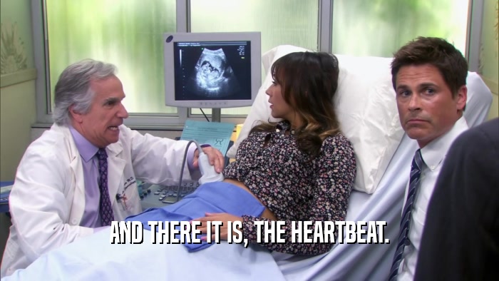 AND THERE IT IS, THE HEARTBEAT.  