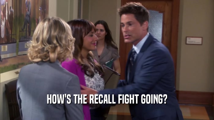 HOW'S THE RECALL FIGHT GOING?  