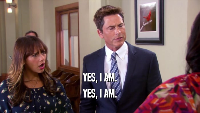 YES, I AM. YES, I AM. 