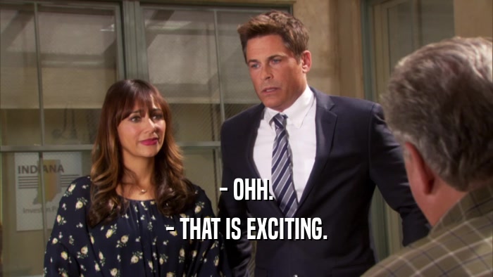 - OHH. - THAT IS EXCITING. 