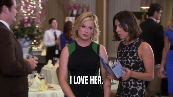 I LOVE HER.  