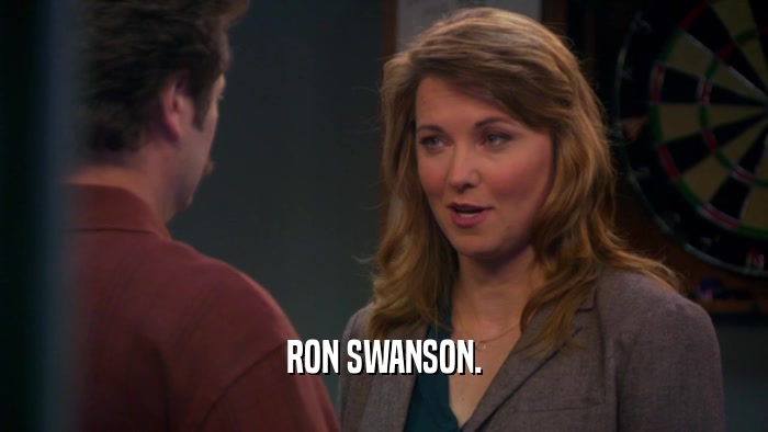 RON SWANSON.  