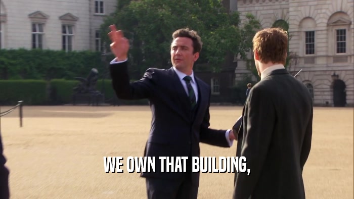 WE OWN THAT BUILDING,  