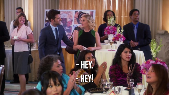 - HEY. - HEY! 