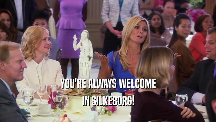 YOU'RE ALWAYS WELCOME IN SILKEBORG! 