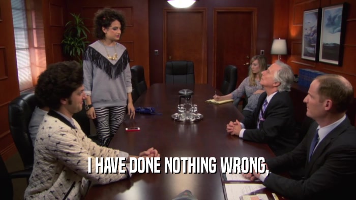 I HAVE DONE NOTHING WRONG,  