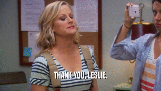 THANK YOU, LESLIE.  