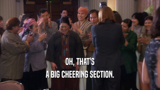 OH, THAT'S A BIG CHEERING SECTION. 