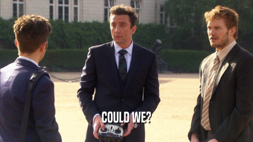 COULD WE?  
