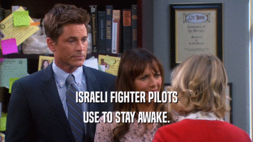 ISRAELI FIGHTER PILOTS USE TO STAY AWAKE. 