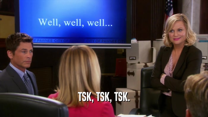 TSK, TSK, TSK.  
