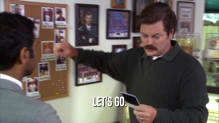 LET'S GO.  