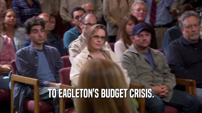 TO EAGLETON'S BUDGET CRISIS.  