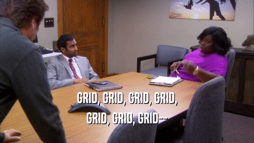 GRID, GRID, GRID, GRID, GRID, GRID, GRID-- 
