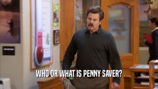 WHO OR WHAT IS PENNY SAVER?  