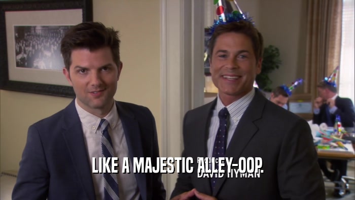 LIKE A MAJESTIC ALLEY-OOP.  