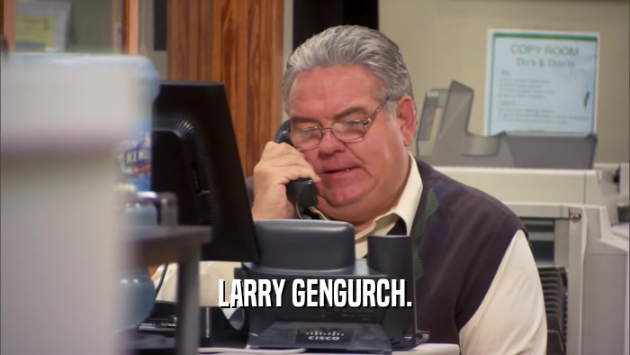 LARRY GENGURCH.  