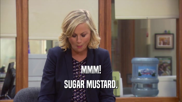 MMM! SUGAR MUSTARD. 