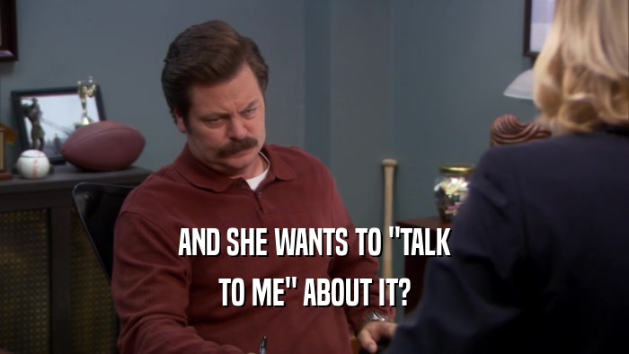 AND SHE WANTS TO 