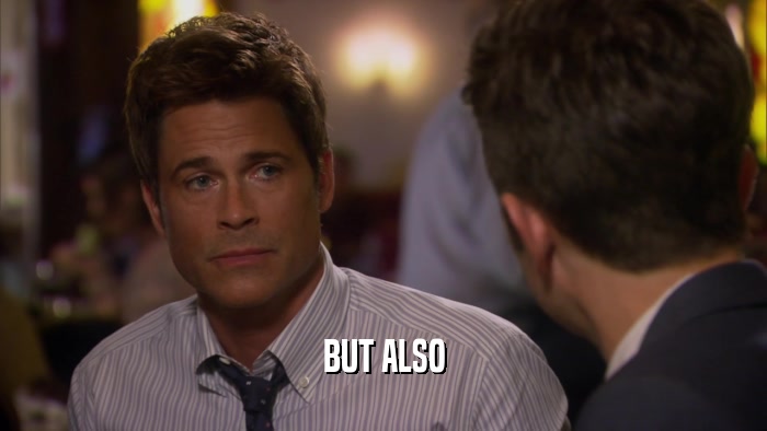 BUT ALSO  