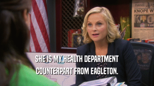 SHE IS MY HEALTH DEPARTMENT COUNTERPART FROM EAGLETON. 