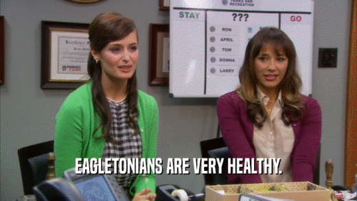 EAGLETONIANS ARE VERY HEALTHY.  