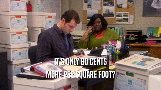 IT'S ONLY 80 CENTS MORE PER SQUARE FOOT? 