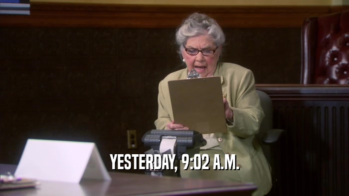 YESTERDAY, 9:02 A.M.  