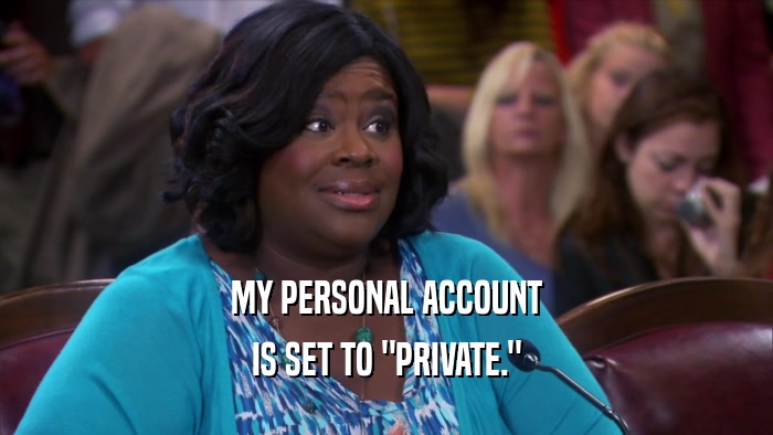 MY PERSONAL ACCOUNT IS SET TO 