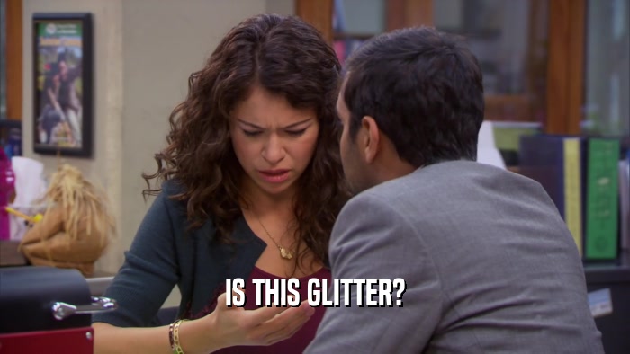 IS THIS GLITTER?  