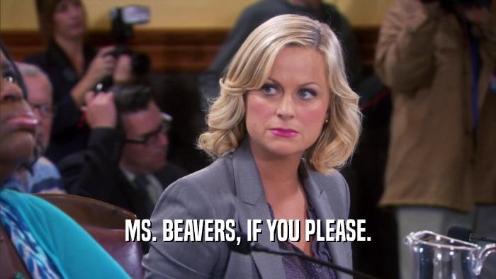 MS. BEAVERS, IF YOU PLEASE.  