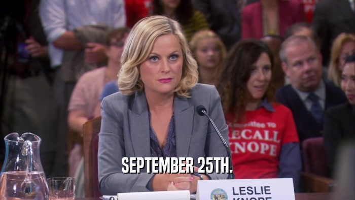 SEPTEMBER 25TH.  