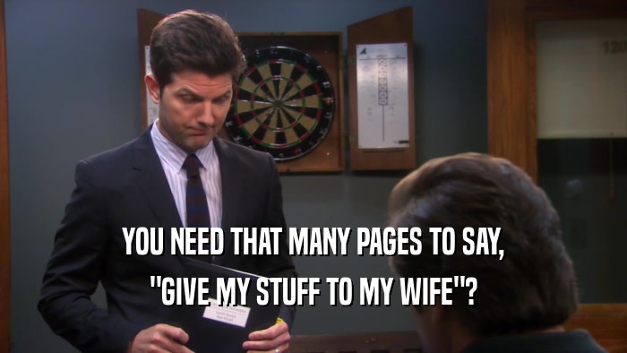 YOU NEED THAT MANY PAGES TO SAY, 