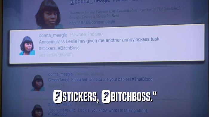 ?STICKERS, ?BITCHBOSS.