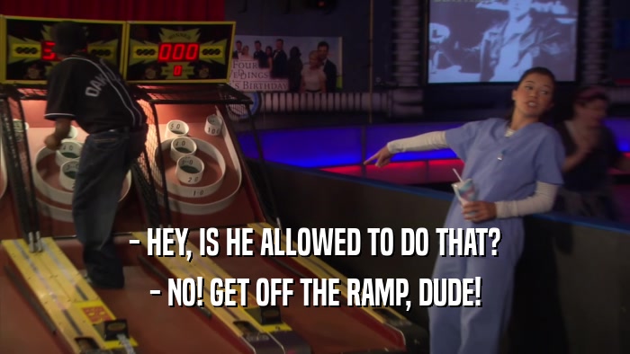 - HEY, IS HE ALLOWED TO DO THAT? - NO! GET OFF THE RAMP, DUDE! 