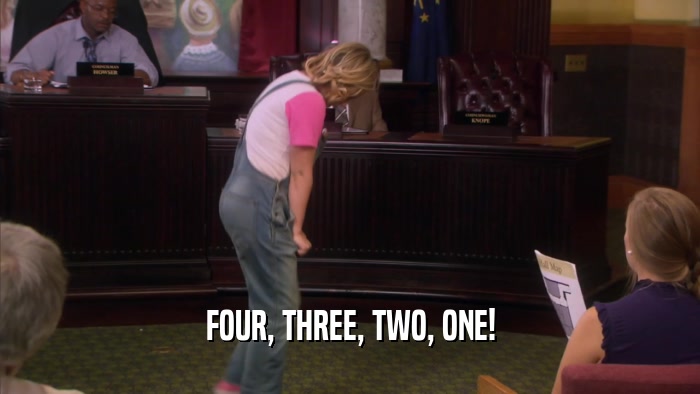 FOUR, THREE, TWO, ONE!  