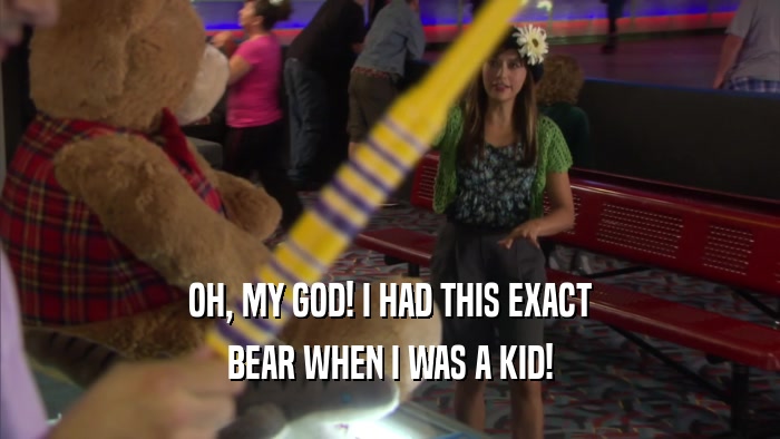 OH, MY GOD! I HAD THIS EXACT BEAR WHEN I WAS A KID! 