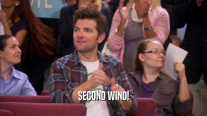 SECOND WIND!  