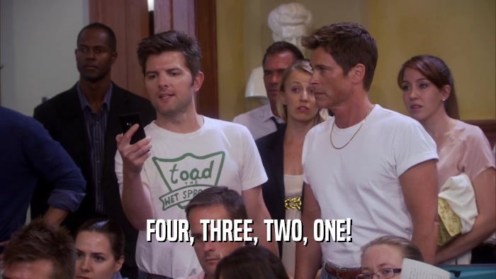 FOUR, THREE, TWO, ONE!  