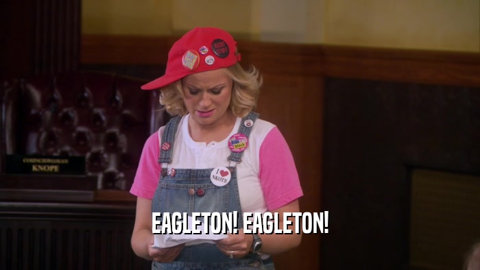 EAGLETON! EAGLETON!  