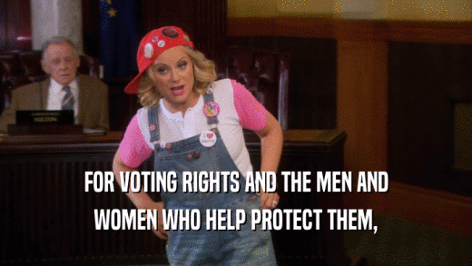 FOR VOTING RIGHTS AND THE MEN AND WOMEN WHO HELP PROTECT THEM, 