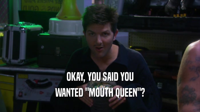 OKAY, YOU SAID YOU WANTED 