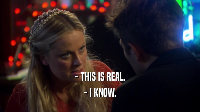 - THIS IS REAL. - I KNOW. 