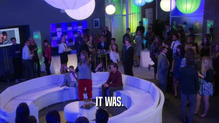 IT WAS.  
